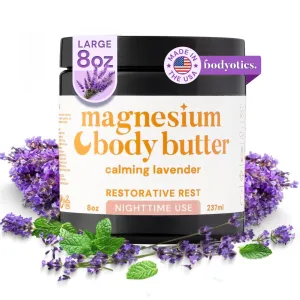 Magnesium Body Butter - Nighttime Magnesium Cream For Women, Pregnancy & Postpartum Comfort (Calming Lavender Scent, 8oz)